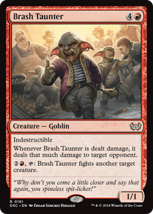 {R} Brash Taunter [Duskmourn: House of Horror Commander][DSC 161]