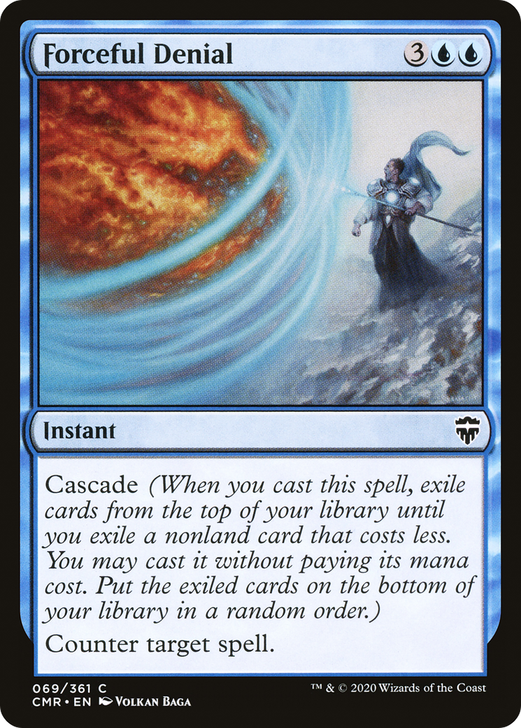 {C} Forceful Denial [Commander Legends][CMR 069]