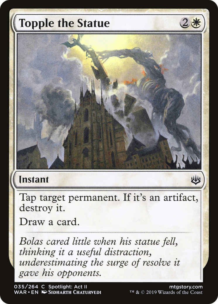 {C} Topple the Statue [War of the Spark][WAR 035]