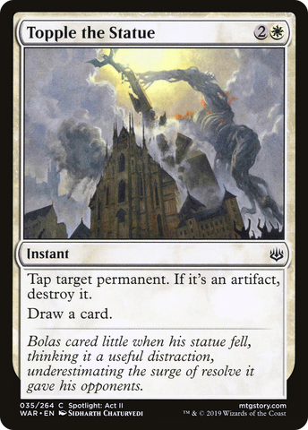 {C} Topple the Statue [War of the Spark][WAR 035]