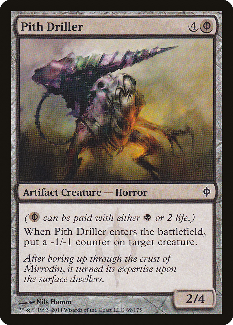 {C} Pith Driller [New Phyrexia][NPH 069] - Misty Mountain Games