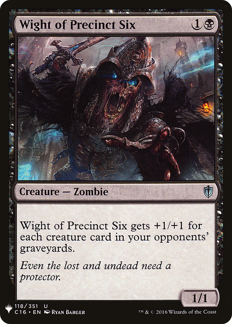 {C} Wight of Precinct Six [Mystery Booster][LS C16 118]