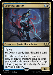 {@R} Likeness Looter [Wilds of Eldraine][WOE 208]