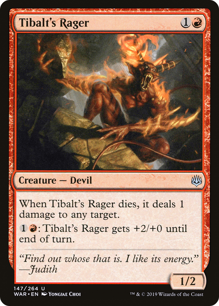 {C} Tibalt's Rager [War of the Spark][WAR 147]