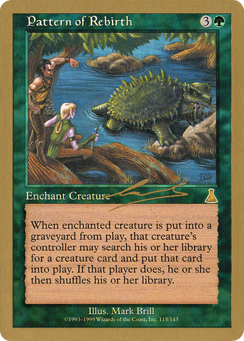 {R} Pattern of Rebirth (Nicolas Labarre) [World Championship Decks 2000][GB WC00 NL115]