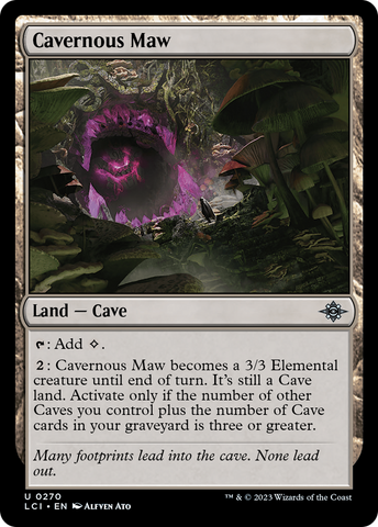 {@C} Cavernous Maw [The Lost Caverns of Ixalan][LCI 270]