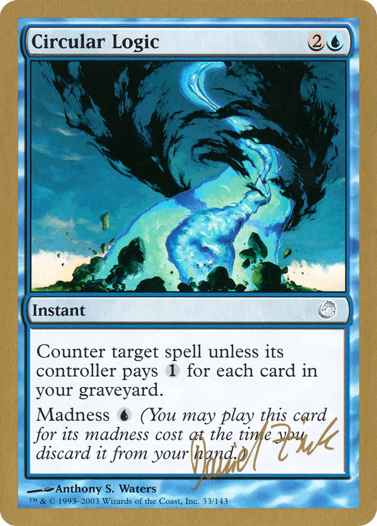 {C} Circular Logic (Daniel Zink) [World Championship Decks 2003][GB WC03 DZ33]