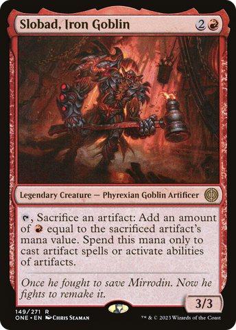 {R} Slobad, Iron Goblin [Phyrexia: All Will Be One][ONE 149]
