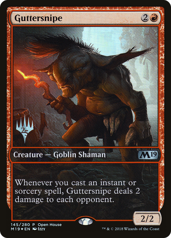 {C} Guttersnipe (Open House) [Core Set 2019 Promos][PA M19 145]