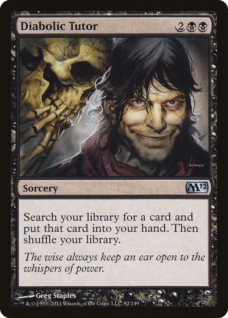 {C} Diabolic Tutor [Magic 2012][M12 092]
