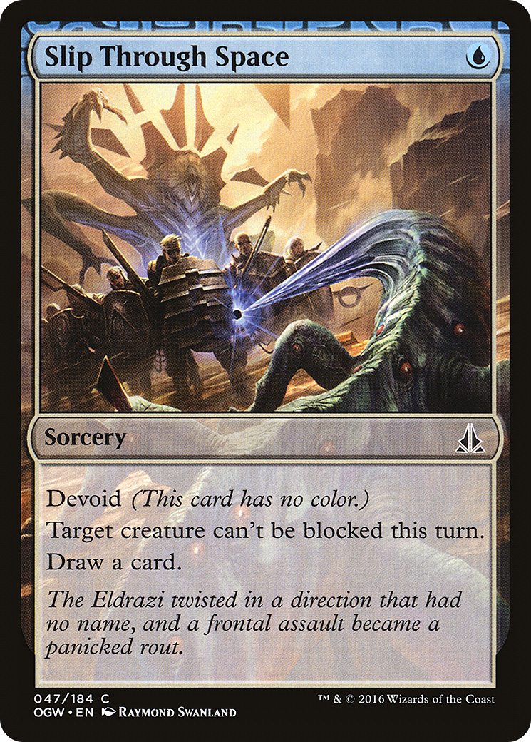 {C} Slip Through Space [Oath of the Gatewatch][OGW 047]