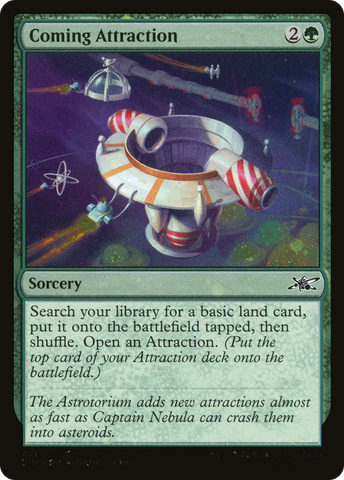 {C} Coming Attraction (Galaxy Foil) [Unfinity][UNF 421]