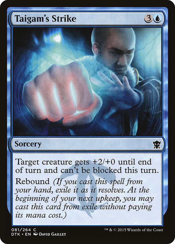 {C} Taigam's Strike [Dragons of Tarkir][DTK 081] - Misty Mountain Games