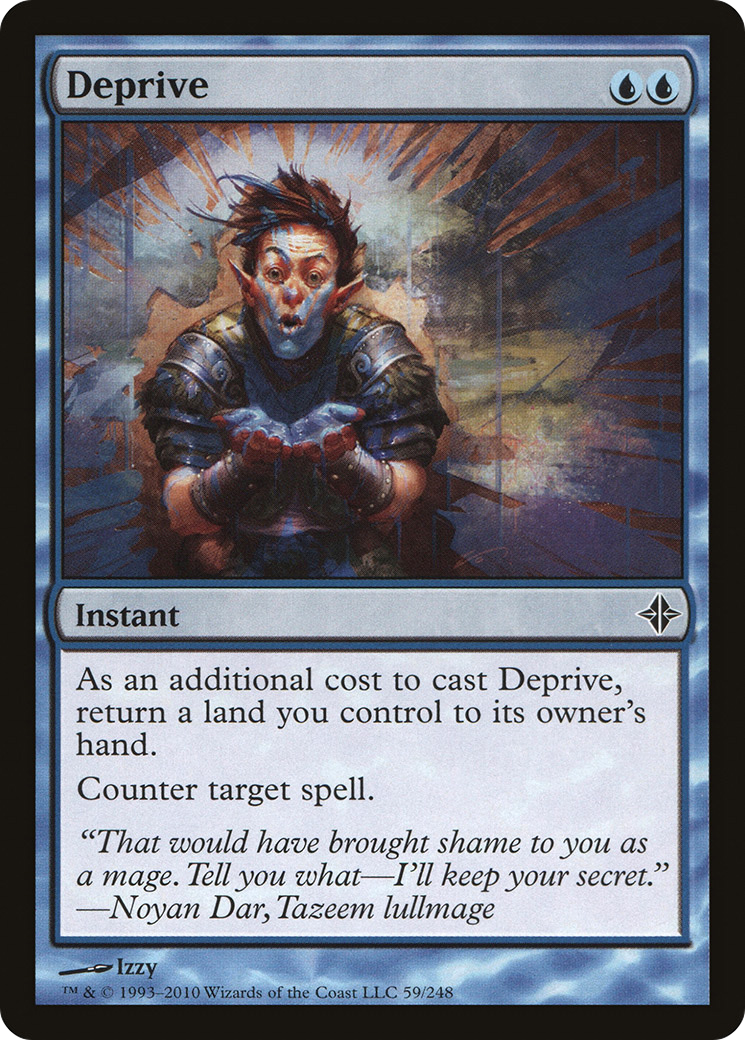 {C} Deprive [Rise of the Eldrazi][ROE 059]