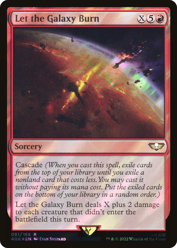 {R} Let the Galaxy Burn (Surge Foil) [Universes Beyond: Warhammer 40,000][SF 40K 081]