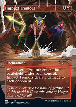 {R} Impact Tremors (Borderless) [Secret Lair Drop Series][SLD 313]