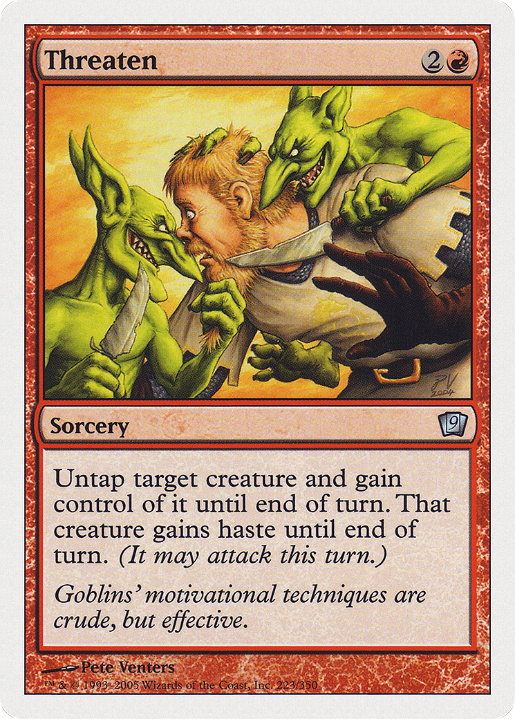 {C} Threaten [Ninth Edition][9ED 223]
