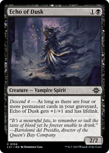 {@C} Echo of Dusk [The Lost Caverns of Ixalan][LCI 104]