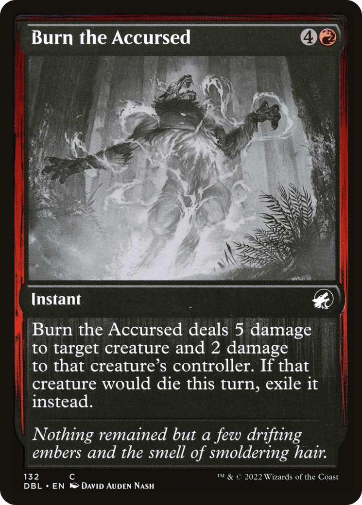 {C} Burn the Accursed [Innistrad: Double Feature][DBL 132]