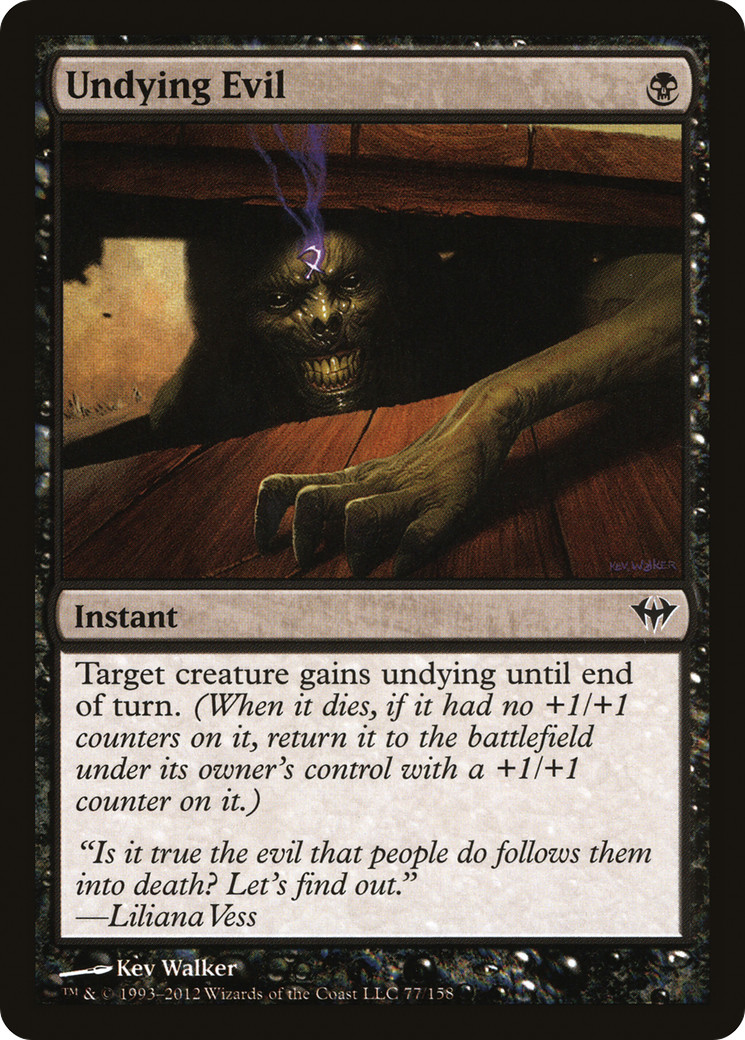 {C} Undying Evil [Dark Ascension][DKA 077]