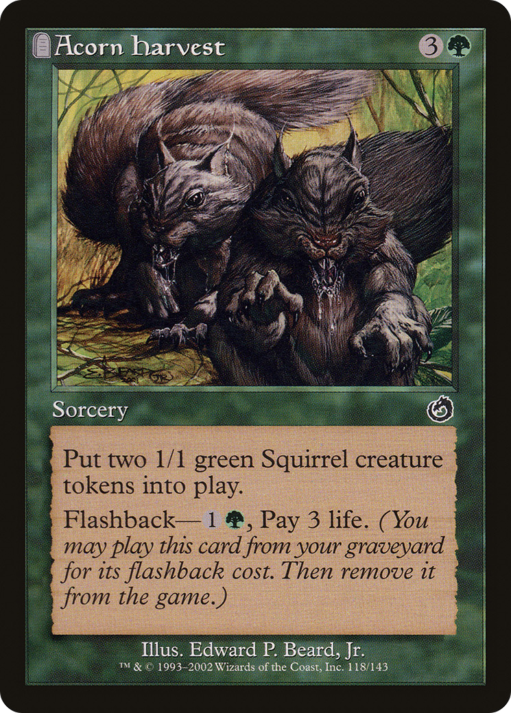 {C} Acorn Harvest [Torment][TOR 118]