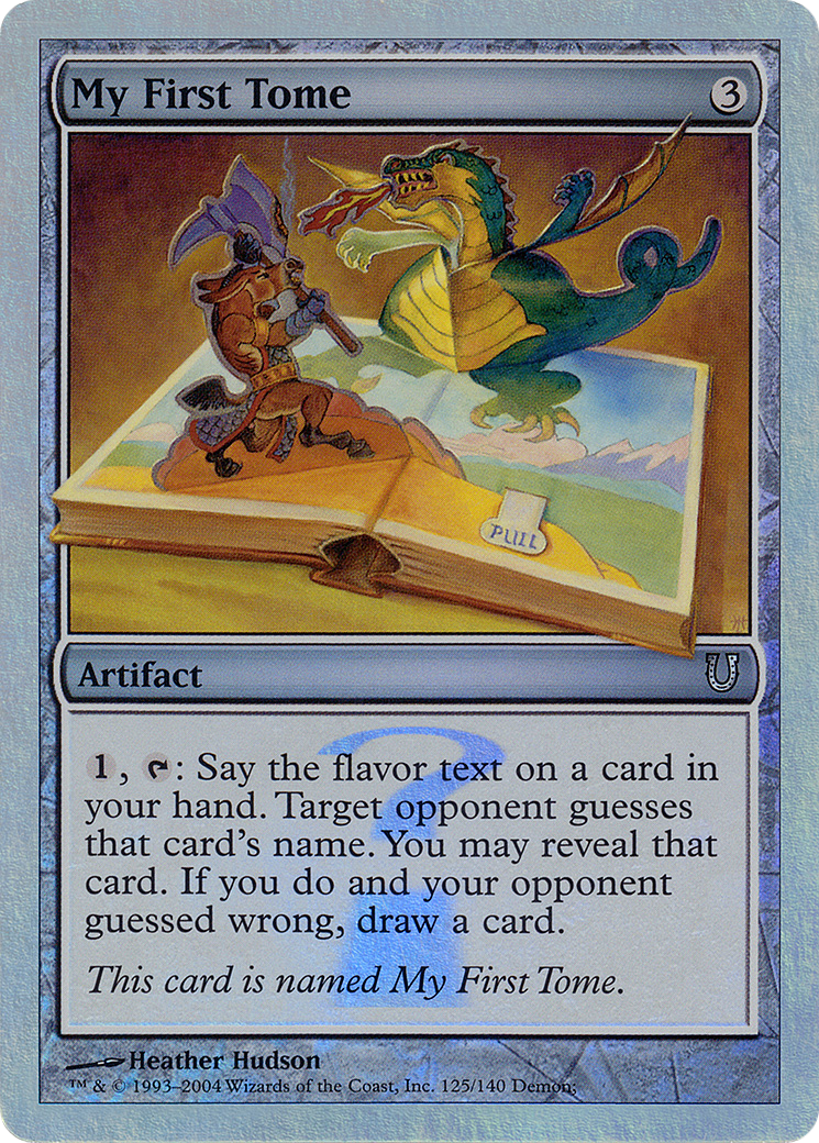 {C} My First Tome (Alternate Foil) [Unhinged][AA UNH 125]