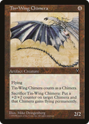 {C} Tin-Wing Chimera [Visions][VIS 157]