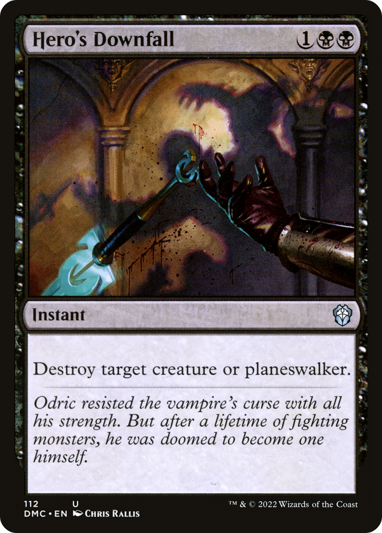 {C} Hero's Downfall [Dominaria United Commander][DMC 112]