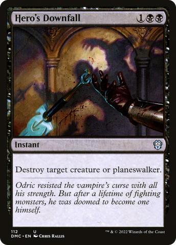 {C} Hero's Downfall [Dominaria United Commander][DMC 112]