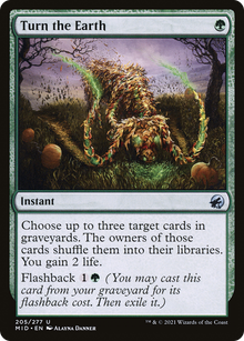 {C} Turn the Earth [Innistrad: Midnight Hunt][MID 205]