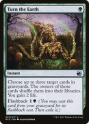 {C} Turn the Earth [Innistrad: Midnight Hunt][MID 205]