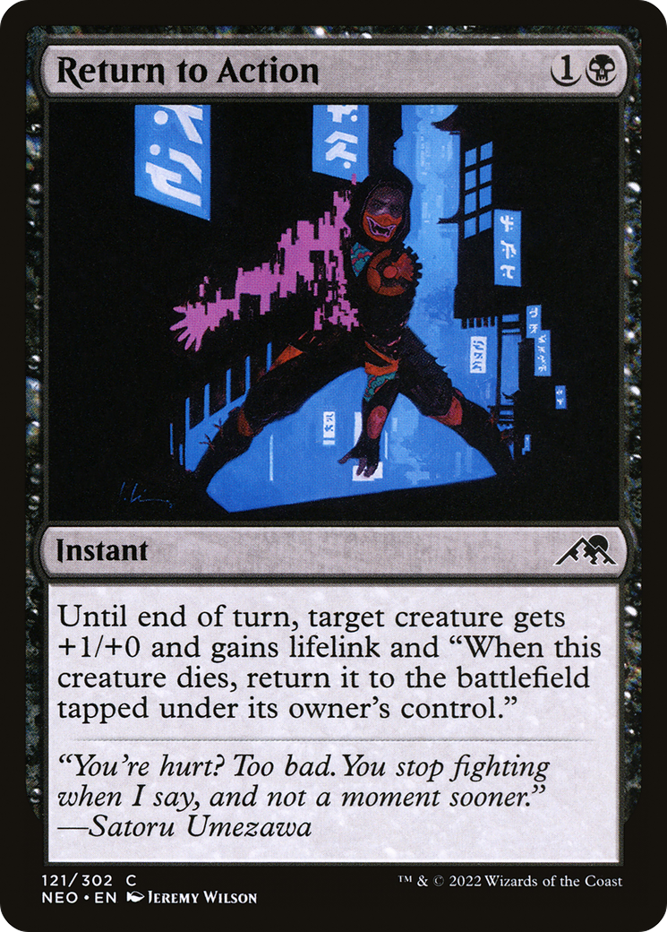 {C} Return to Action [Kamigawa: Neon Dynasty][NEO 121]