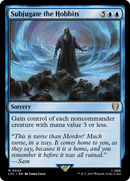 {R} Subjugate the Hobbits [The Lord of the Rings: Tales of Middle-Earth Commander][LTC 024]