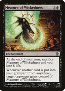 {C} Measure of Wickedness [Saviors of Kamigawa][SOK 082]