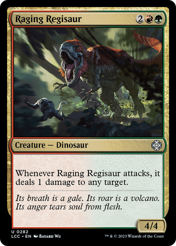 {C} Raging Regisaur [The Lost Caverns of Ixalan Commander][LCC 282]