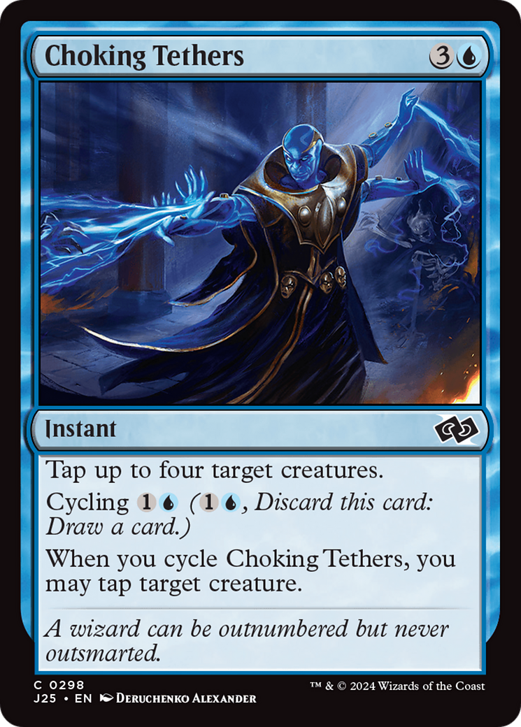 {C} Choking Tethers [Foundations Jumpstart][J25 298]