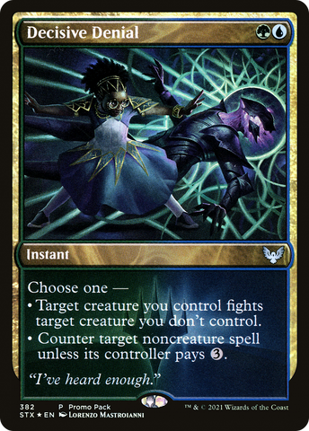 {C} Decisive Denial (Promo Pack) [Strixhaven: School of Mages Promos][PP STX 382]