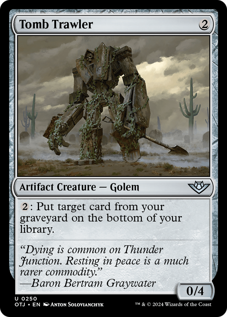 {@C} Tomb Trawler [Outlaws of Thunder Junction][OTJ 250]