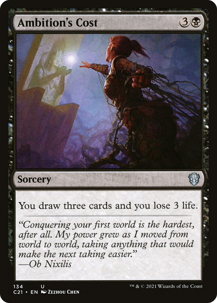 {C} Ambition's Cost [Commander 2021][C21 134]