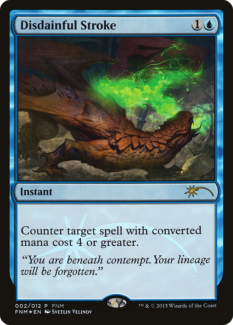 {R} Disdainful Stroke [Friday Night Magic 2015][PA F15 002] - Misty Mountain Games