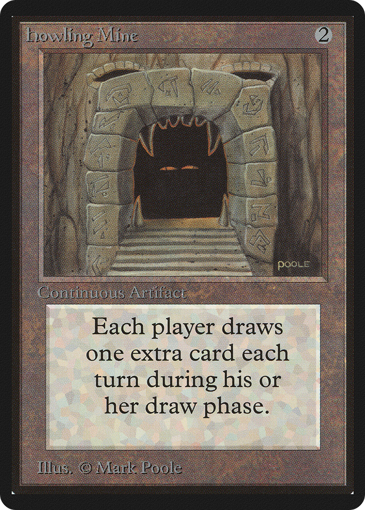 {R} Howling Mine [Beta Edition][LEB 248]