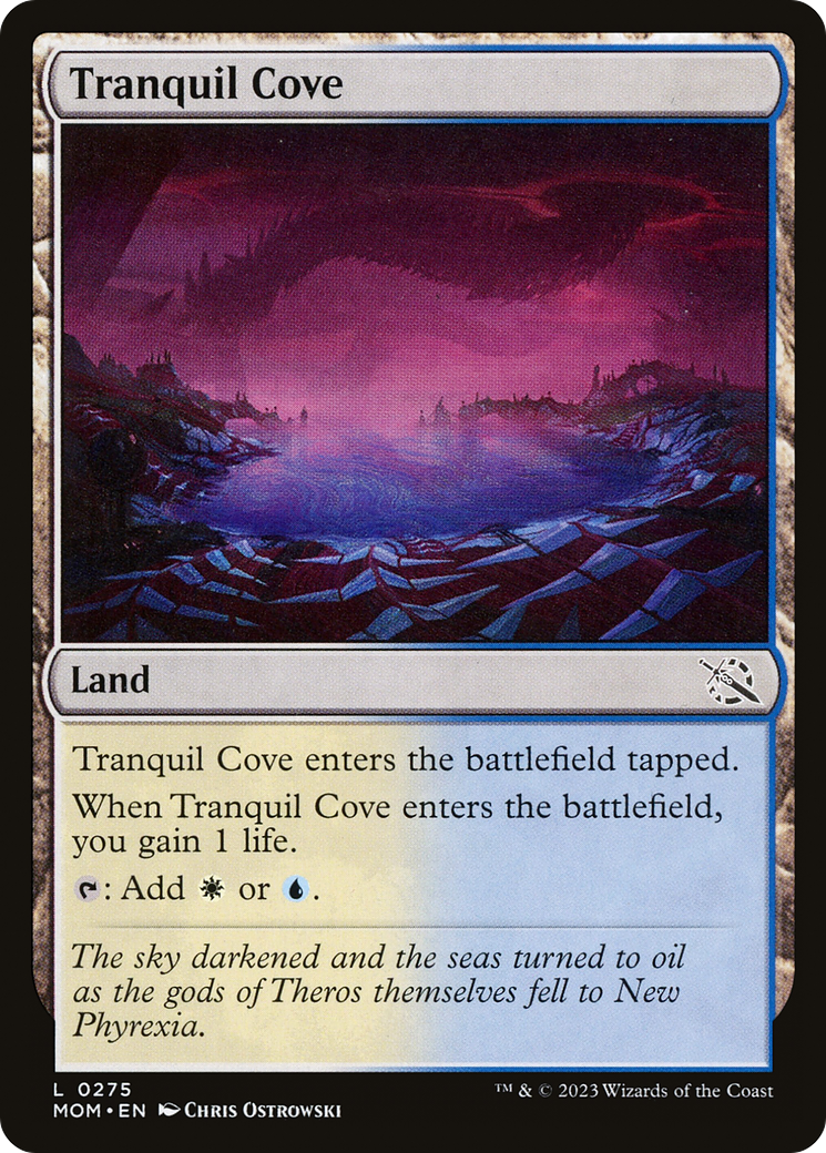 {C} Tranquil Cove [March of the Machine][MOM 275]
