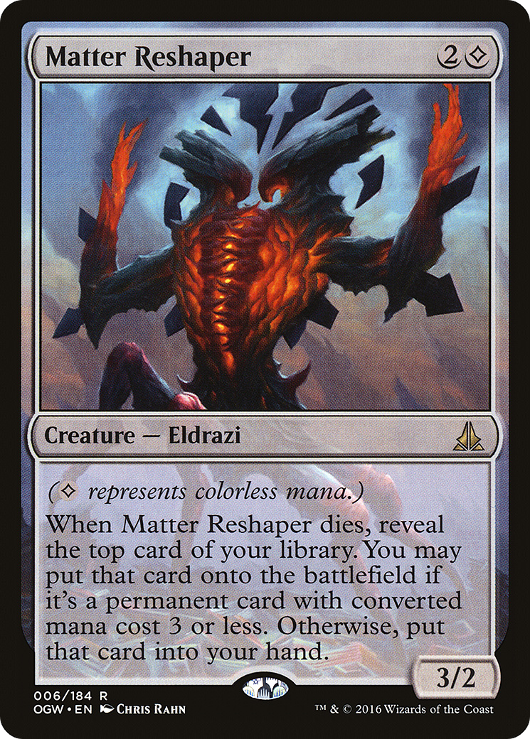 {R} Matter Reshaper [Oath of the Gatewatch][OGW 006] - Misty Mountain Games