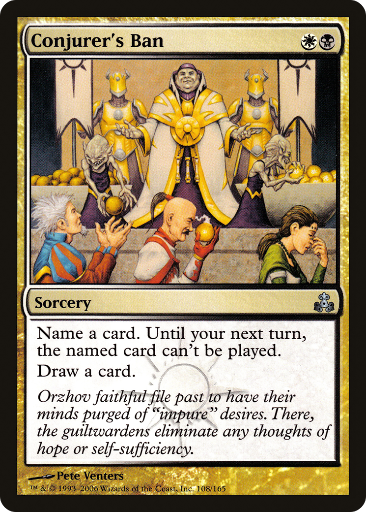 {C} Conjurer's Ban [Guildpact][GPT 108]