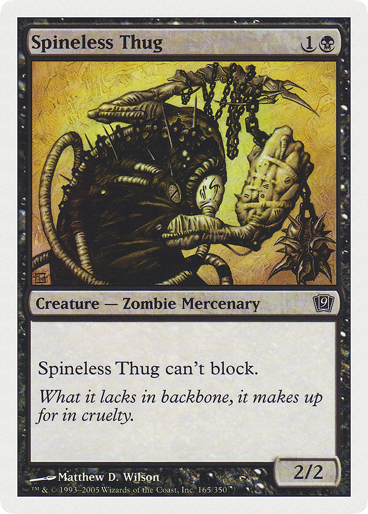 {C} Spineless Thug [Ninth Edition][9ED 165]