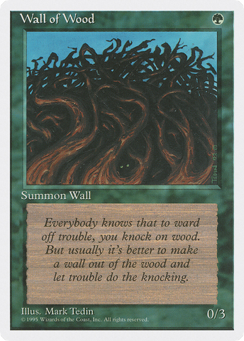 {C} Wall of Wood [Fourth Edition][4ED 284]