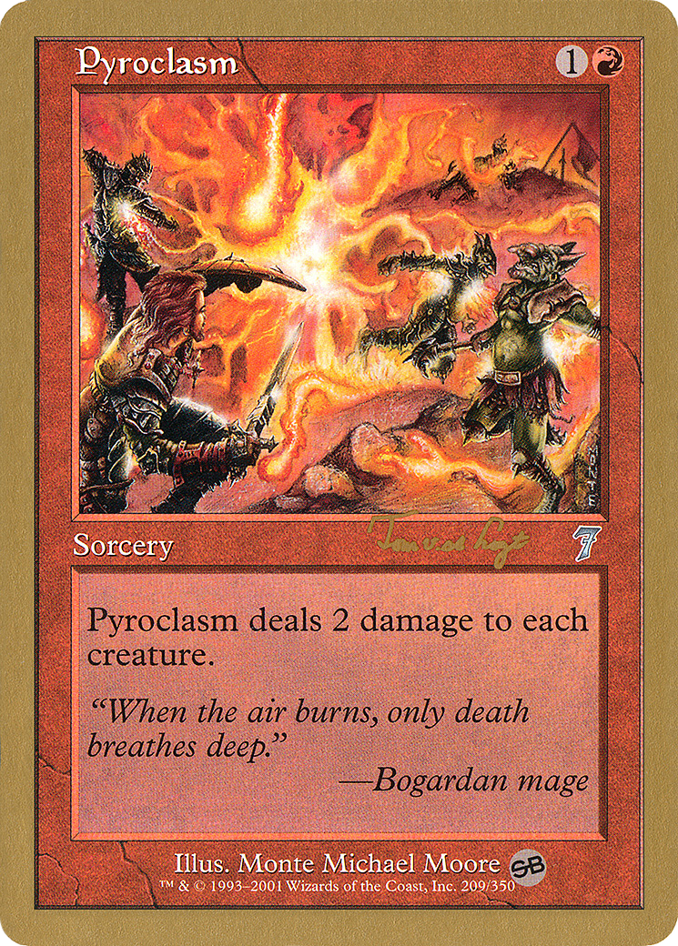 {C} Pyroclasm (Tom van de Logt) (SB) [World Championship Decks 2001][GB WC01 TVDL209SB]