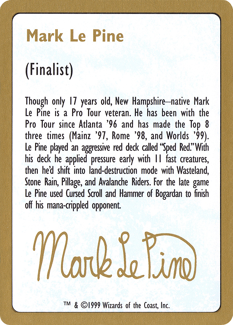 {C} Mark Le Pine Bio [World Championship Decks 1999][GB WC99 MLP0A]