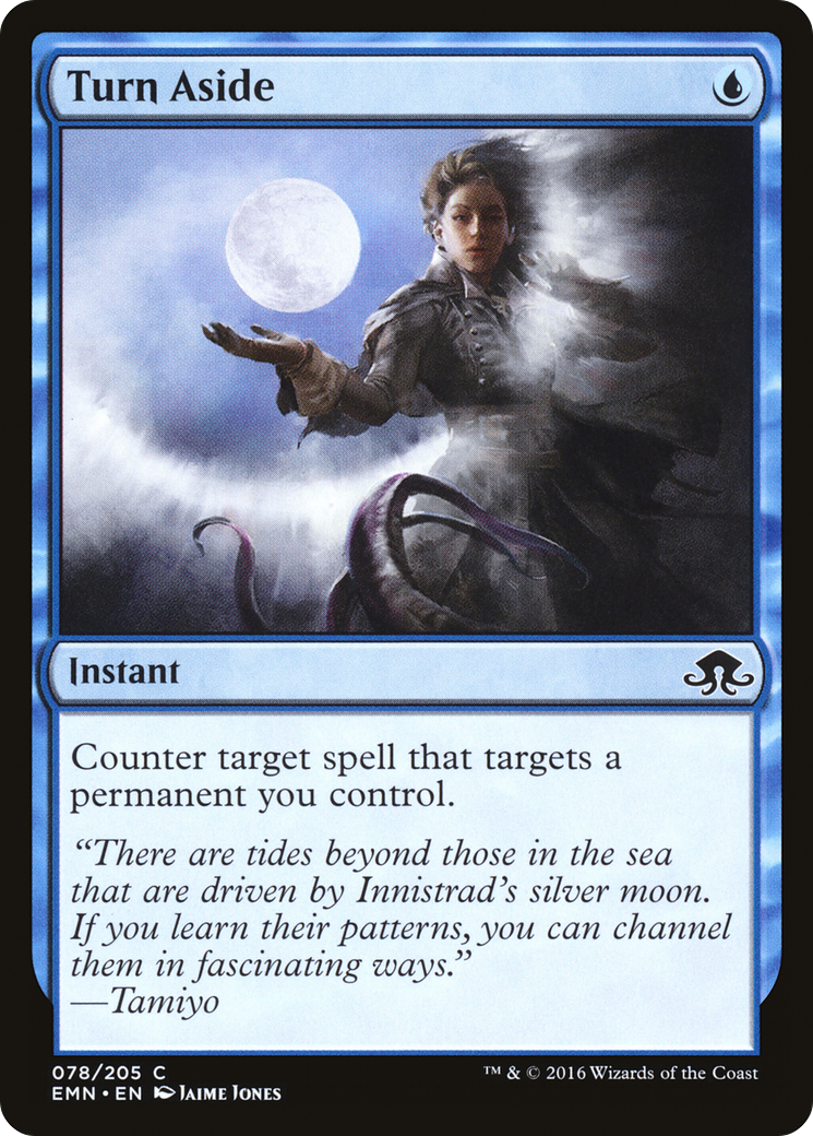 {C} Turn Aside [Eldritch Moon][EMN 078]