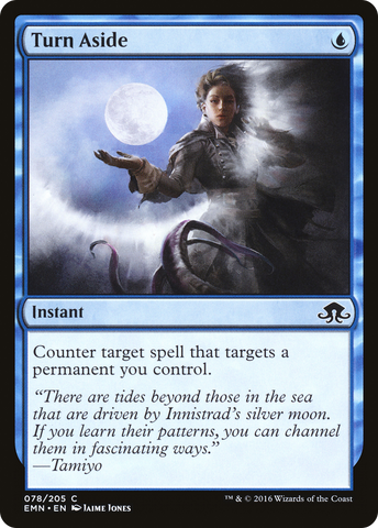 {C} Turn Aside [Eldritch Moon][EMN 078]
